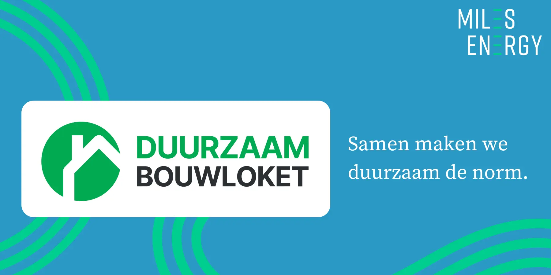 MilesEnergy aangesloten bij Duurzaam Bouwloket - Detail image